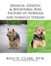 Cover image for Medical, Genetic & Behavioral Risk Factors of Norfolk and Norwich Terriers