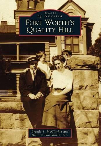 Cover image for Fort Worth's Quality Hill