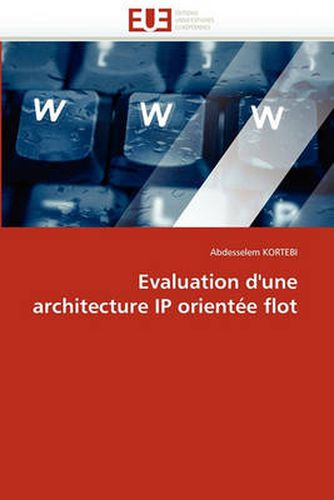 Cover image for Evaluation D'Une Architecture IP Orient E Flot