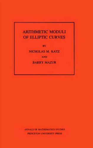 Cover image for Arithmetic Moduli of Elliptic Curves