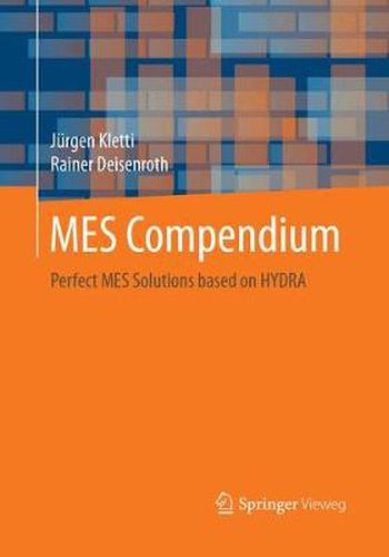 Cover image for MES Compendium: Perfect MES Solutions based on HYDRA