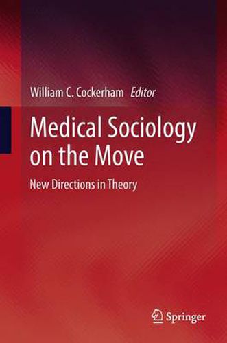 Cover image for Medical Sociology on the Move: New Directions in Theory