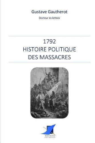 Cover image for 1792 - Histoire politique des massacres