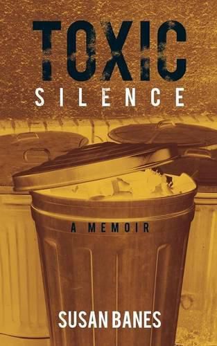 Cover image for Toxic Silence: A Memoir