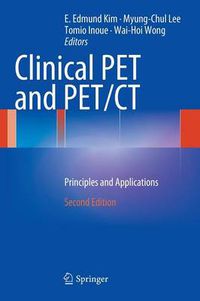 Cover image for Clinical PET and PET/CT: Principles and Applications