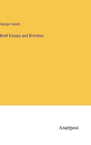 Cover image for Brief Essays and Brevities