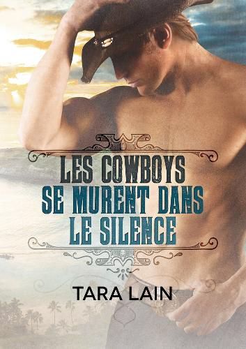 Cover image for Les Cowboys Se Murent Dans Le Silence (Translation)