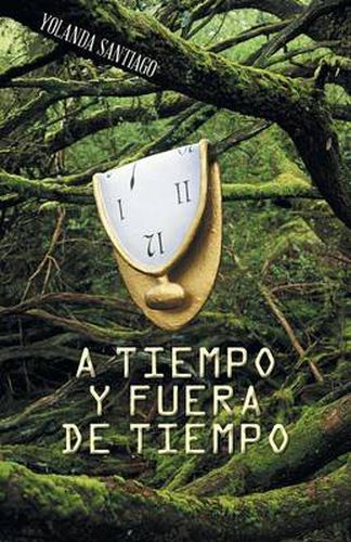 Cover image for A Tiempo y Fuera de Tiempo