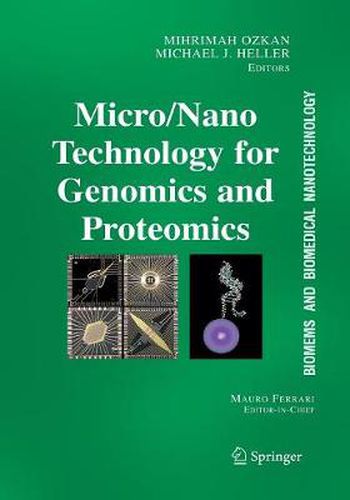 BioMEMS and Biomedical Nanotechnology: Volume II: Micro/Nano Technologies for Genomics and Proteomics