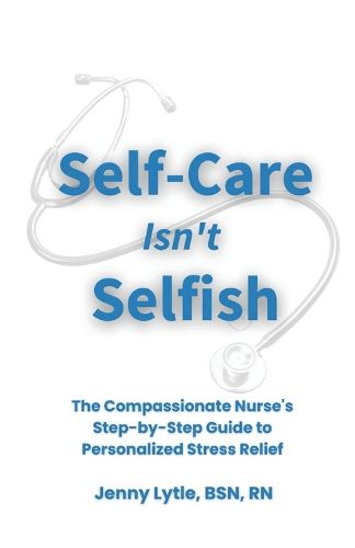 Self-Care Isn't Selfish