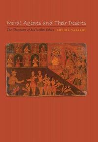 Cover image for Moral Agents and Their Deserts: The Character of Mu'tazilite Ethics