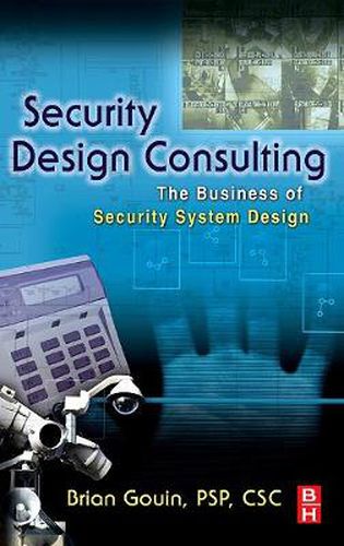 Cover image for Security Design Consulting: The Business of Security System Design