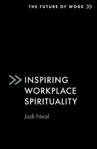 Cover image for Inspiring Workplace Spirituality