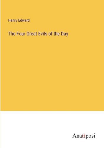 Cover image for The Four Great Evils of the Day