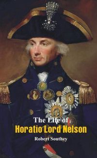 Cover image for The Life of Horatio Lord Nelson