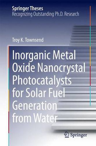 Cover image for Inorganic Metal Oxide Nanocrystal Photocatalysts for Solar Fuel Generation from Water