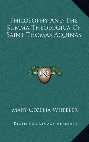 Philosophy and the Summa Theologica of Saint Thomas Aquinas