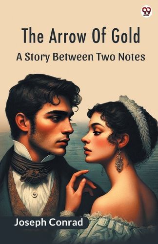 Cover image for The Arrow Of GoldA Story Between Two Notes (Edition1)