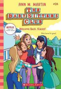 Cover image for Welcome Back, Stacey! (The Baby-Sitters Club #28: Netflix Edition)