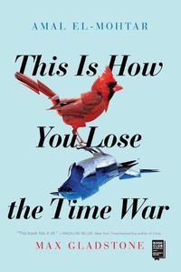 Cover image for This Is How You Lose the Time War