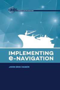 Cover image for Implementing E-Navigation