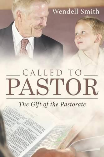 Cover image for Called to Pastor: The Gift of the Pastorate