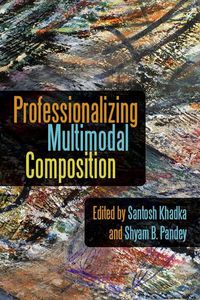 Cover image for Professionalizing Multimodal Composition