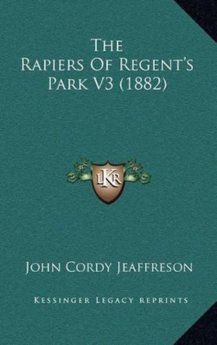 Cover image for The Rapiers of Regent's Park V3 (1882)