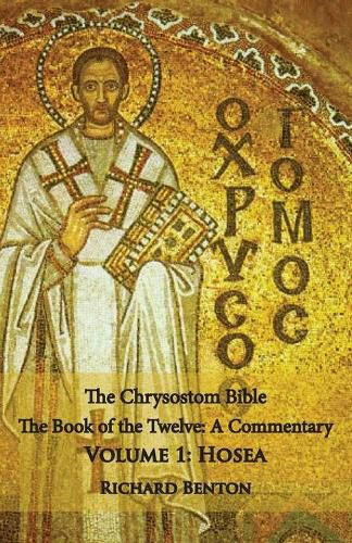 Cover image for The Chrysostom Bible - Hosea: A Commentary