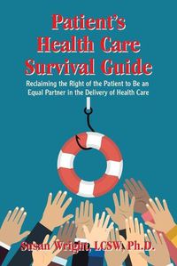 Cover image for Patient's Health Care Survival Guide
