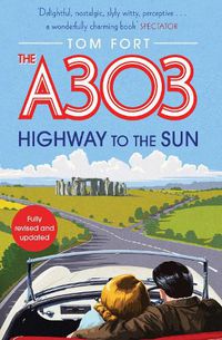 Cover image for The A303: Highway to the Sun