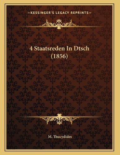 Cover image for 4 Staatsreden in Dtsch (1856)