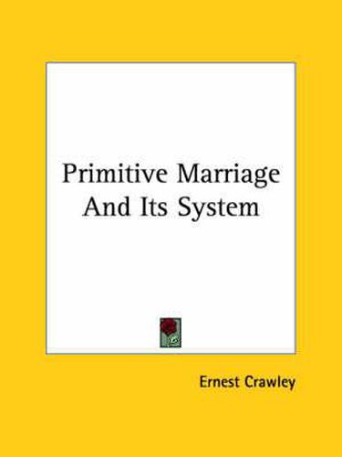 Primitive Marriage and Its System