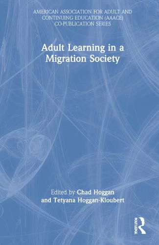 Cover image for Adult Learning in a Migration Society