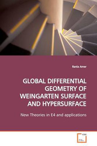 Cover image for Global Differential Geometry of Weingarten Surface and Hypersurface