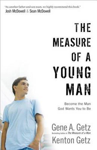 The Measure of a Young Man - Become the Man God Wants You to Be