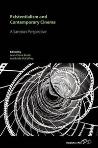 Cover image for Existentialism and Contemporary Cinema: A Sartrean Perspective