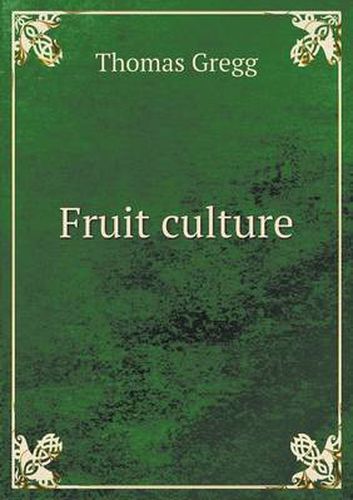 Cover image for Fruit culture