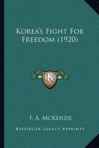 Cover image for Korea's Fight for Freedom (1920)
