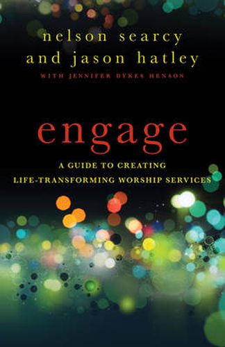 Cover image for Engage - A Guide to Creating Life-Transforming Worship Services