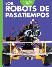 Cover image for Curiosidad Por Los Robots de Pasatiempos