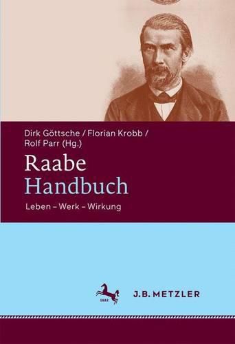 Cover image for Raabe-Handbuch: Leben - Werk - Wirkung