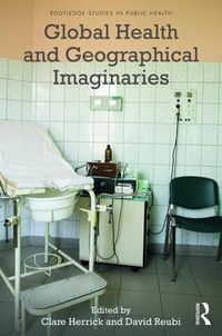 Cover image for Global Health and Geographical Imaginaries