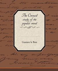 Cover image for The Crowd Study of the Popular Mind