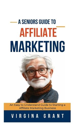 Cover image for A Seniors Guide to Affiliate Marketing