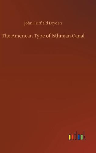 The American Type of Isthmian Canal