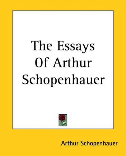 The Essays Of Arthur Schopenhauer