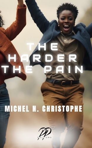 Cover image for The Harder the Pain: A Compilation: Broken Happy and The Unraveling