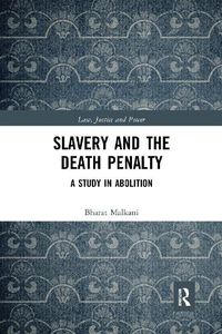 Cover image for Slavery and the Death Penalty: A Study in Abolition