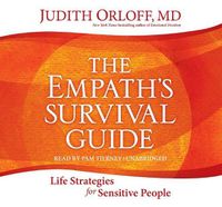 Cover image for The Empath's Survival Guide: Life Strategies for Sensitive People; Library Edition